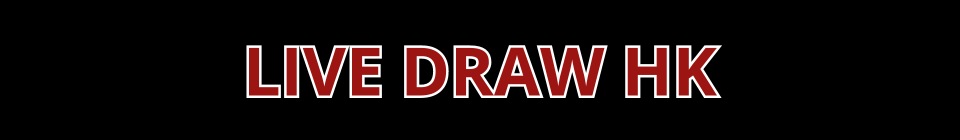 Live Draw Hongkong – Live Result HK – Live HK – Live Draw HK